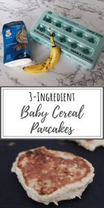 Baby Cereal Pancakes: Easy Three-Ingredient Banana and Egg Pancakes