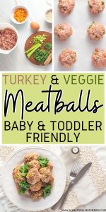 Turkey & Veggie Meatballs For Babies and Toddlers