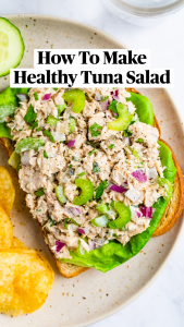 How To Make Healthy + Easy Tuna Salad