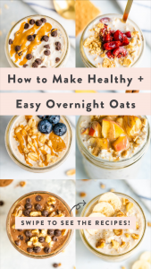 The BEST Easy + Healthy Overnight Oats Recipes