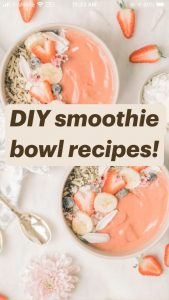 DIY smoothie bowl recipes!